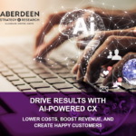 DRIVE RESULTS WITH AI POWERED CX