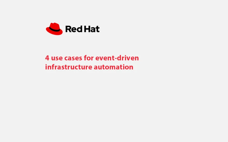 4 use cases for event-driven infrastructure automation